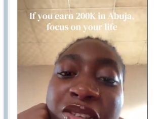Don’t Even Think of Marriage if You Earn 200k – Lady’s Statement Sparks Debate Amid Economic Struggles (Video) Close-up of a woman talking to the camera with a motivational text overlay: 'If you earn 200K in Abuja, focus on your life'.